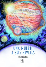 UNA MUERTE A SEIS NIVELES