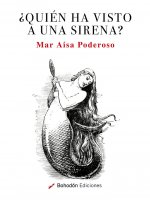 ¿QUIÉN HA VISTO A UNA SIRENA?