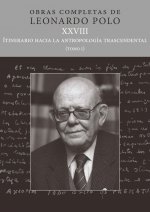 (L.P. XXVIII) ITINERARIO HACIA LA ANTROPOLOGIA TRASCENDENTAL