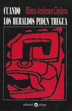 Cuando los heraldos piden tregua
