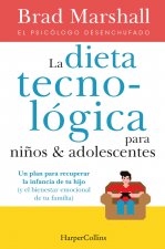 LA DIETA TECNOLOGICA NIÑOS ADOLESCENTES
