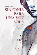 SINFONIA PARA UNA VOZ SOLA