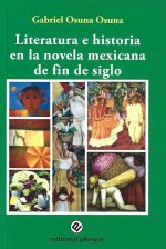 Literatura e historia en la novela mexicana de fin de siglo