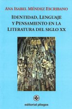 IDENTIDAD, LENGUAJE Y PENSAMIENTO EN LA LITERATURA DEL SIGLO XX