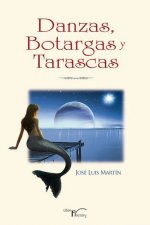 DANZAS, BOTARGAS Y TARASCAS
