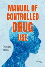 MANUAL OF CONTROLLED DRUG USE