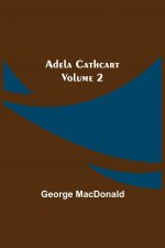 Adela Cathcart, Volume 2