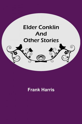 Elder Conklin and Other Stories