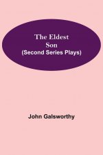 Eldest Son (Second Series Plays)
