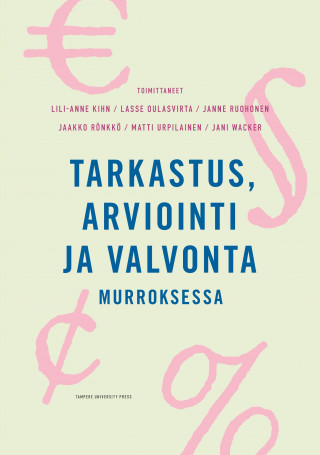 Tarkastus, arviointi ja valvonta murroksessa