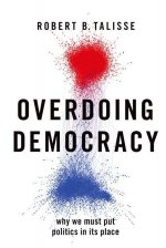 Overdoing Democracy