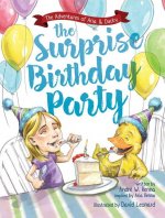 The Surprise Birthday Party: The Adventures of Aria and Ducky
