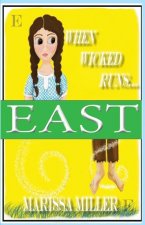When Wicked Runs East