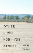 Other Lives for the Desert