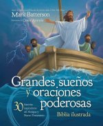 Grandes Sue?os Y Oraciones Poderosas
