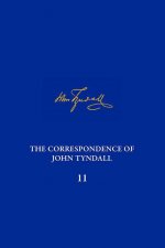The Correspondence of John Tyndall, Volume 11: The Correspondence, October 1870-July 1872
