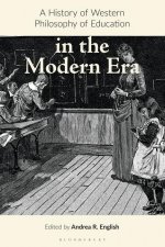 A History of Western Philosophy of Education in the Modern Era