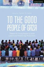 To The Good People of Gaza