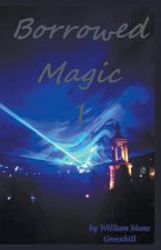 Borrowed Magic