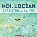 Moi, l'Océan: Essentiel ? La Vie