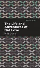 Life and Adventures of Nat Love