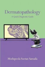 Dermatopathology: A Quick Diagnostic Guide
