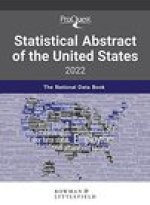ProQuest Statistical Abstract of the United States 2022