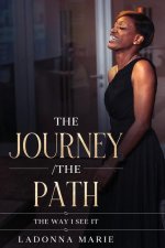 Journey /The Path