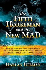 Fifth Horseman and the New MAD