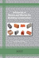 Advances in Bricks and Blocks for Building Construction