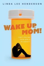 Wake Up, Mom!