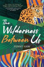 Wilderness Between Us