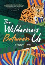 Wilderness Between Us