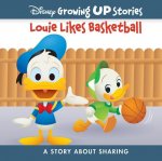 Disney Growing Up Stories Louie Likes Basketball: A Story about Sharing
