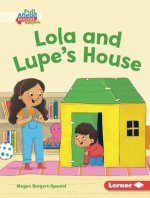 Lola and Lupe's House
