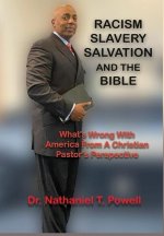 Racism, Slavery, Salvation and the Bible