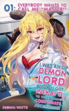 I Was An OP Demon Lord Before I Got Isekai'd To This Boring Corporate Job!