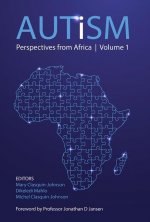 Autism: Perspectives from Africa Volume 1