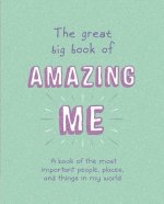 The Great Big Book of Amazing Me: Writing Prompt Journal