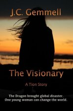 The Visionary: A Dystopian Sci-Fi