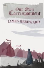 Our Own Correspondent