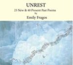 Unrest: 23 New & 45 Present Past Poems