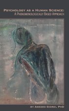 Psychology as a Human Science: A Phenomenologically Based Approach