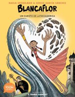 Blancaflor, la heroina con poderes secretos: un cuento de Latinoamerica