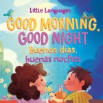 Good Morning, Good Night / Buenos dias, buenas noches