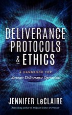 Deliverance Protocols & Ethics