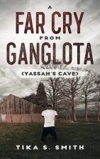 Far Cry From Ganglota