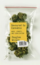 Devoured by Cannabis: Weed, Liberty, and Legalization