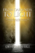 From Darkness to Light