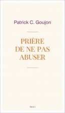 Prière de ne pas abuser